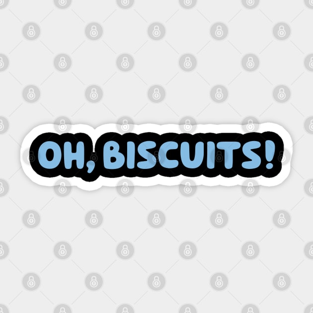 Oh, Biscuits! Sticker by Ferrajito